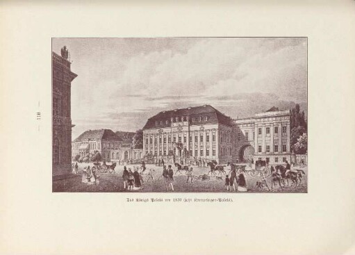 Des Königs Palais um 1830 (jetzt Kronprinzen-Palais)