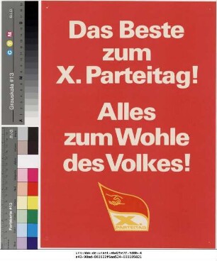 Originaltitel: Das Beste zum X. Parteitag!