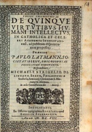 Theses Philosophicae De Qvinqve Virtvtibvs Hvmani Intellectvs