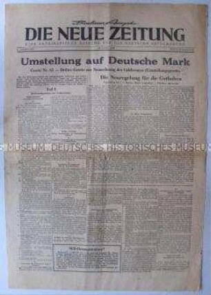 Sonderausgabe der Wochenzeitung der US-Armee "Die Neue Zeitung" zur Währungsreform in den Westsektoren Berlins