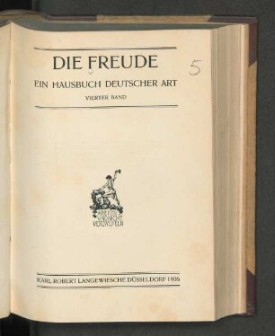 4.1905: Die Freude : ein Hausbuch deutscher Art