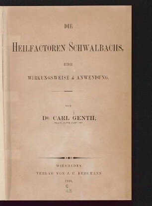 Die Heilfactoren Schwalbachs, ihre Wirkungsweise & Anwendung