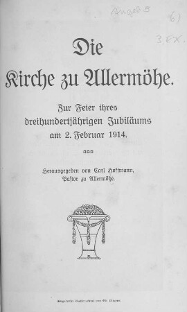 Die Kirche zu Allermöhe : zur Feier ihres 300jährigen Jubiläums am 2. Februar 1914