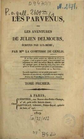 Les Parvenus, Ou Les Aventures De Julien Delmours, Écrites Par Lui-Même, 1. (1819). - VII, 443 S.
