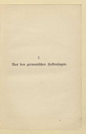 II. Aus den germanischen Heldensagen