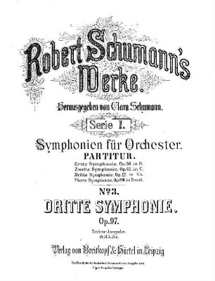 Robert Schumann's Werke. 1,3. Nr. 3, Dritte Symphonie : op. 97 in Es