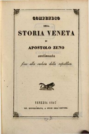 Compendio della storia Veneta di Apostolo Zeno continuata fino alla caduta della républica
