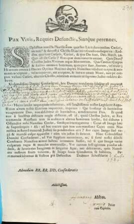 Pax Vivis, Requies Defunctis, Sint'que perennes. Sophistica erat illa Pharisæorum quæstio: Licet dare censum Cœsari, an non? ... Colendissimi Domini Confœderati, hoc Domini mandatum fideliter est executus ...