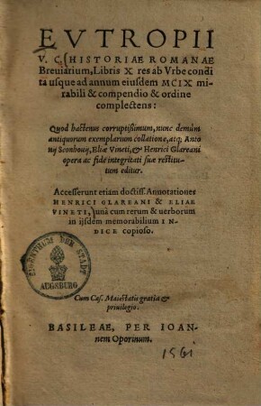Historiae Romanae breviarium : libris x res ab urbe condita usque ad annum eiusdem MCIX mirabili & compendio & ordine complectens
