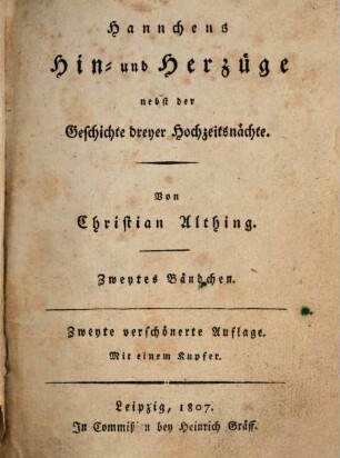Hannchens Hin- und Herzüge nebst der Geschichte dreyer Hochzeitsnächte, 2