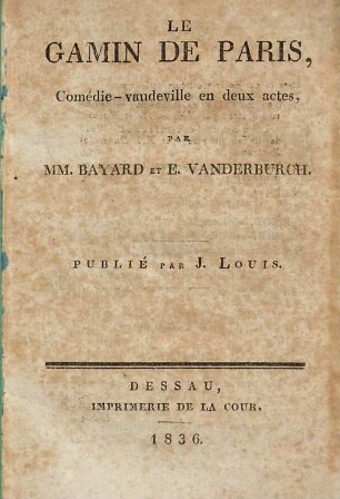 Le gamin de Paris : Comédie-vaudeville en deux actes