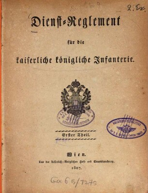 Dienst-Reglement für die kaiserliche königliche Infanterie, 1