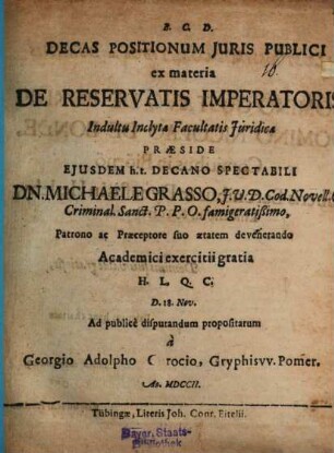 Decas positionum iuris publici ex materia de reservatis imperatoris