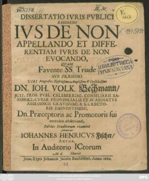 Dissertatio Iuris Publici Exhibens Ius De Non Appellando Et Differentiam Iuris De Non Evocando