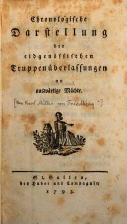 Chronologische Darstellung der eidgenössischen Truppenüberlassungen an auswärtige Mächte