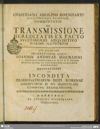 Christiani Adolphi Boenharti ...Commentatio De Transmissione Hereditatis Ex Pacto Successorio Adquisitivo Maxime Illustrium