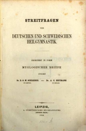 Streitfragen der deutschen und schwedischen Heilgymnastik : erörtert in Form myologischer Briefe zwischen