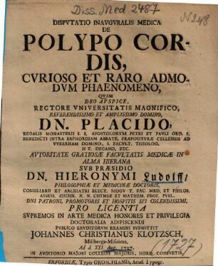 Dispvtatio Inavgvralis Medica De Polypo Cordis, Cvrioso Et Raro Admodvm Phaenomeno