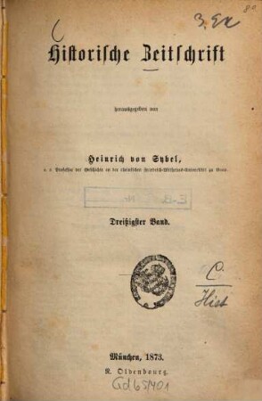 Historische Zeitschrift : HZ. 30. 1873
