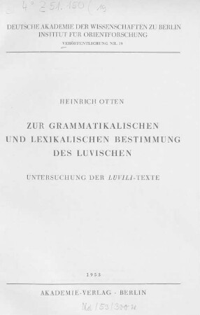 Zur grammatikalischen und lexikalischen Bestimmung des Luvischen : Untersuchung der Luvili-Texte