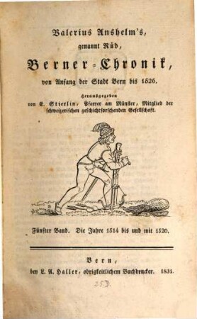 Valerius Anselm's Berner-Chronik von Anfang der Stadt Bern bis 1526, 5. Die Jahre 1514 bis und mit 1520