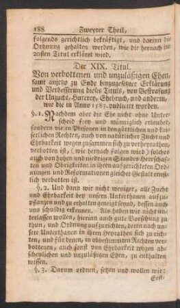 Der XIX. Titul. Von verbottenen und unzuläßigen Ehen, samt anietzo zu Ende hinzugesetzter Erklärung und Verbesserung dieses Tituls, ...