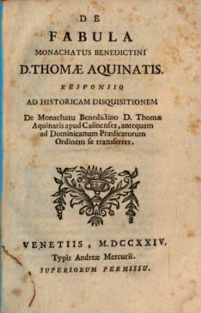 De Fabula Monachatus Benedictini Thomae Aquinatis Responsio ad Historicam Disquisitionem