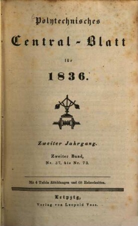 Polytechnisches Centralblatt. 1836, 2 = Jg. 2, Nr. 37/73