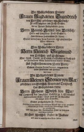 Der wohlgebornen Frauen / Frauen Magdalenen Tugendreich von Tebschitz / geborner von Reibnitz ...