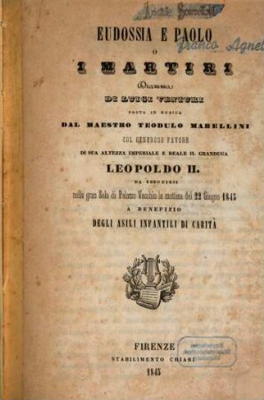 Eudossia e Paolo o I martiri : dramma ; da eseguirsi nella gran Sala di Palazzo Vecchio la mattina del 22 giugno 1845