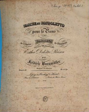 Marche et rondoletto pour le piano de l'opéra Parisina de Donizetti : oeuvr. 51