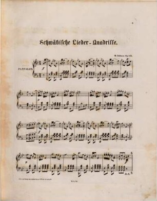 Schwäbische Lieder-Quadrille : für das Pianoforte ; op. 155