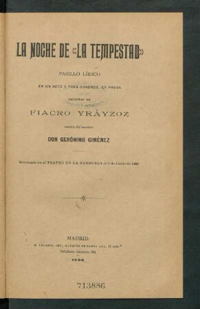 La noche de la tempestad : pasillo lírico en un acto y tres cuadros, en prosa, original de Fiacro Yráyzoz