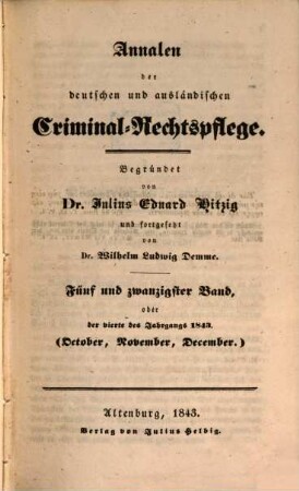Annalen der deutschen und ausländischen Criminal-Rechtspflege. 25. 1843