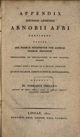Arnobii Afri Disputationum adversus gentes libri VII, [3]. Appendix : continens varias ... emendationes et explicationes, ...