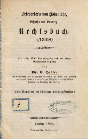 Friederich's von Hohenlohe, Bischof's von Bamberg, Rechtsbuch : (1348)