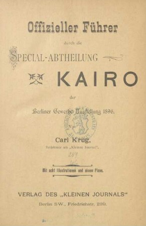Offizieller Führer durch die Special-Abteilung Kairo der Berliner Gewerbe-Ausstellung 1896