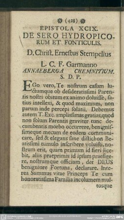 Epistola XCIX. De Sero Hydropicorum Et Fonticulis. D. Christ. Ernestus Stempelius L. C. F. Garmanno Annaeberga Chemnitium