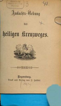 Andachts-Uebung des heiligen Kreuzweges