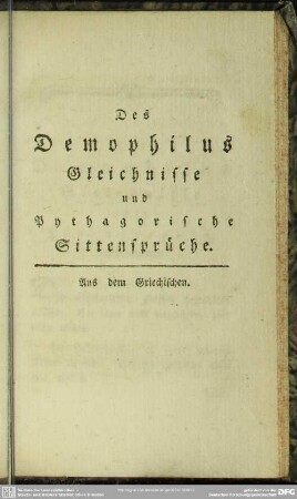 Des Demophilus Gleichnisse und Pythagorische Sittensprüche
