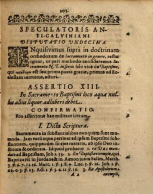 Speculatoris Anti-Calviniani, Hoc Est: Disputationum Theologicarum, In Quibus Veritas Praecipuorum dogmatum inter nos & Calvinianos controversorum defenditur, Et Calvinianos ... ostenditur Undecima