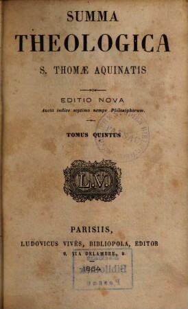 Summa theologica S. Thomae Aquinatis. 5