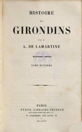 Histoire des Girondins. Tome Huitième
