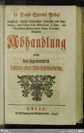 D. David Samuel Madai ... Abhandlung von den sogenannten kalten oder Wechselfiebern