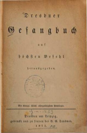 Dresdner Gesangbuch : auf höchsten Befehl herausgegeben