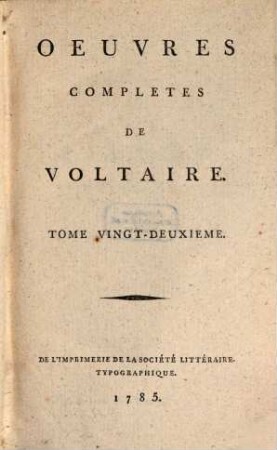 Oeuvres Complètes De Voltaire, Tome Vingt-Deuxieme. Siècle de Louis XIV.
