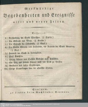 Merkwürdige Begebenheiten und Ereignisse alter und neuer Zeiten, [1832]