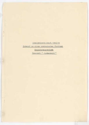 Ostdeutsches Forstamt Schinkelwettbewerb 1944: Erläuterungsbericht