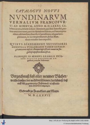 CATALOGVS NOVVS NVNDINARVM VERNALIVM FRANCOFVRTI AD MOENVM, ANNO M. D. LXXXII. CElebratarum ...