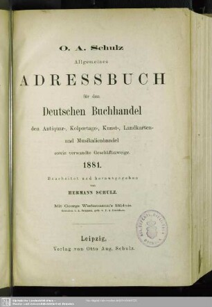 43. 1881: Allgemeines Adreßbuch für den deutschen Buchhandel, den Antiquar-, Colportage-, Kunst- Landkarten- und Musikalien-Handel sowie verwandte Geschäftszweige